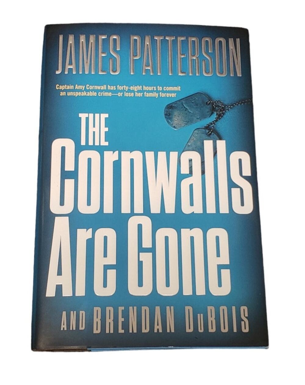 James Patterson The Cornwalls are Gone and Brendan DuBois Hardback Book